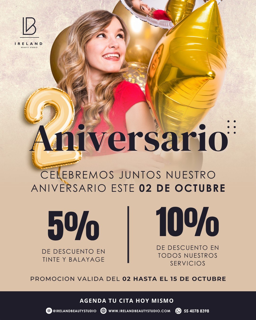 🎉 ¡Celebramos 2 años contigo!
Del 2 al 15 de octubre, en Ireland Beauty Studio te consentimos con
descuentos y muchas sorpresas:
✨ 5% de descuento en tinte y balayage
✨ 10% en todos nuestros servicios
🎉 Tarjetas de regalo para spa y tratamientos especiales
¡Y más sorpresas durante tu visita!
📍 Av. de Las Fuentes 567, Jardines del Pedregal, CDMX
📱 55 4078 8398 o DM
Agenda tu cita hoy mismo Haz clic en el botón y envíanos un
mensaje por WhatsApp.
¡Tu transformación comienza aquí!
.
.
.
#irelandbeautystudio #hairstudio #haircolor #balayage #cuidadodelcabello #diseñodecolor #spacapilar #mexico #cdmx #babylights
#15DeSeptiembre #independeciademexico #mexico